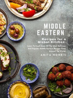 cover image of Middle Eastern Recipes for a Global Kitchen